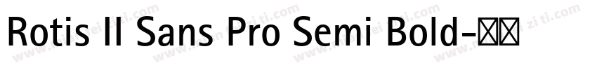 Rotis II Sans Pro Semi Bold字体转换